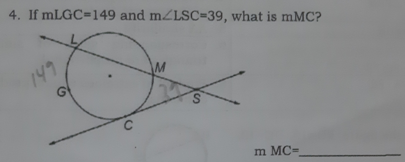 4.If mLGC=149 and mangle LSC=39 , what is mMC? _ mMC=